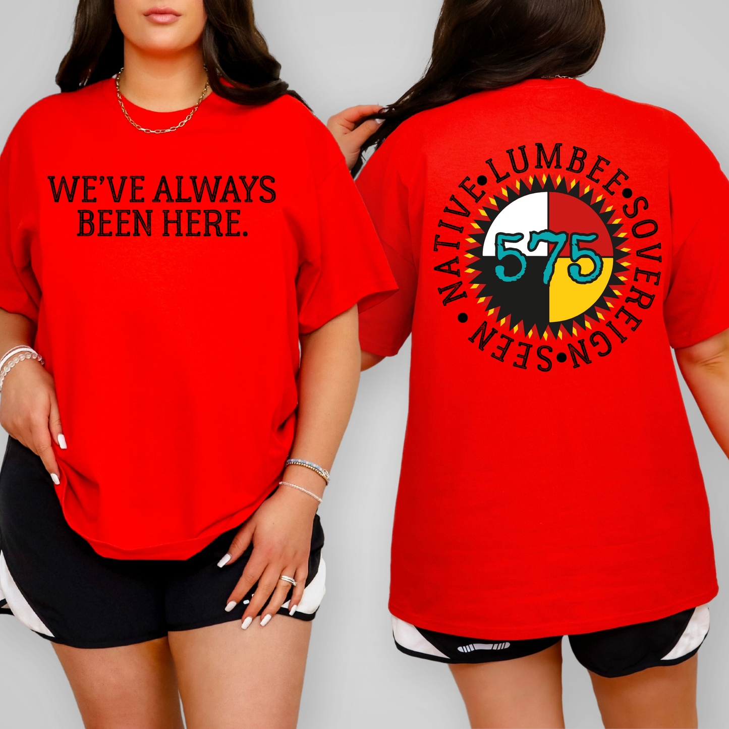 "We've Always Been Here" Graphic Tee