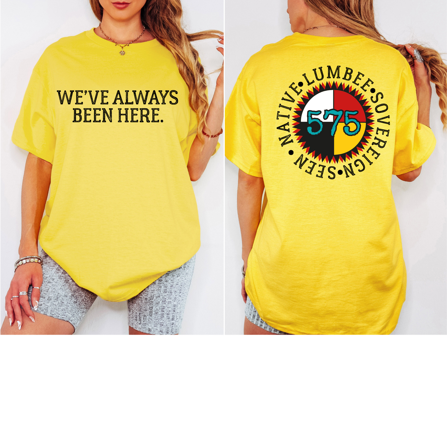 "We've Always Been Here" Graphic Tee