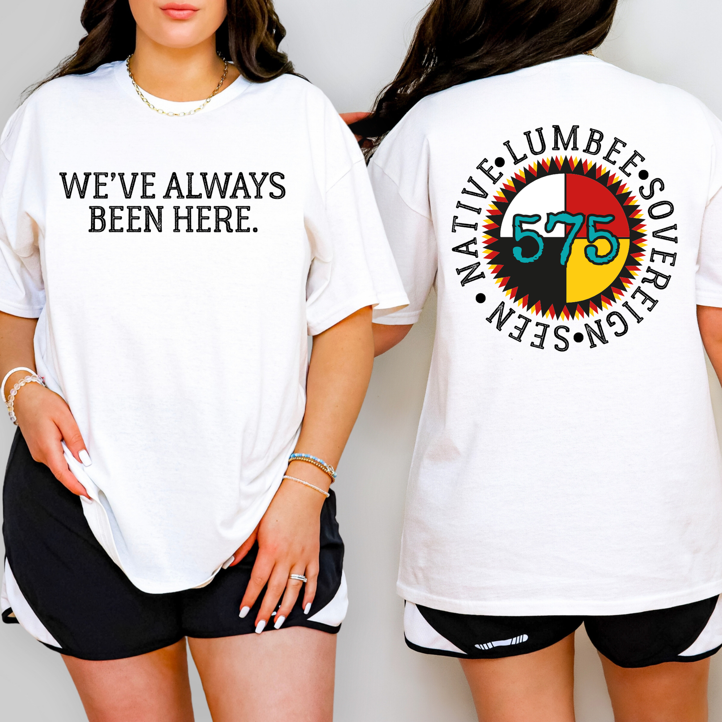 "We've Always Been Here" Graphic Tee