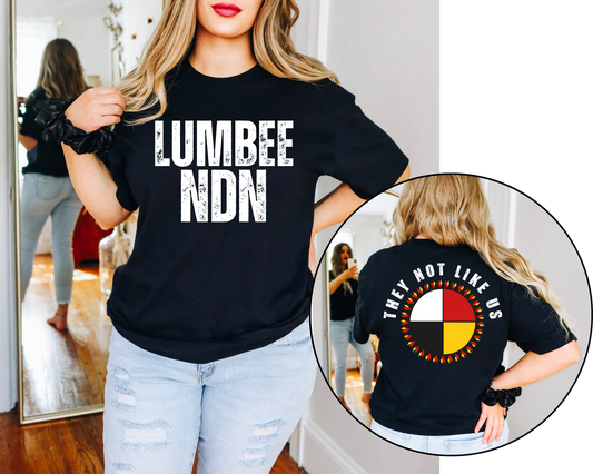 🔥 “LUMBEE NDN / THEY NOT LIKE US” Two-Sided Tee 🔥