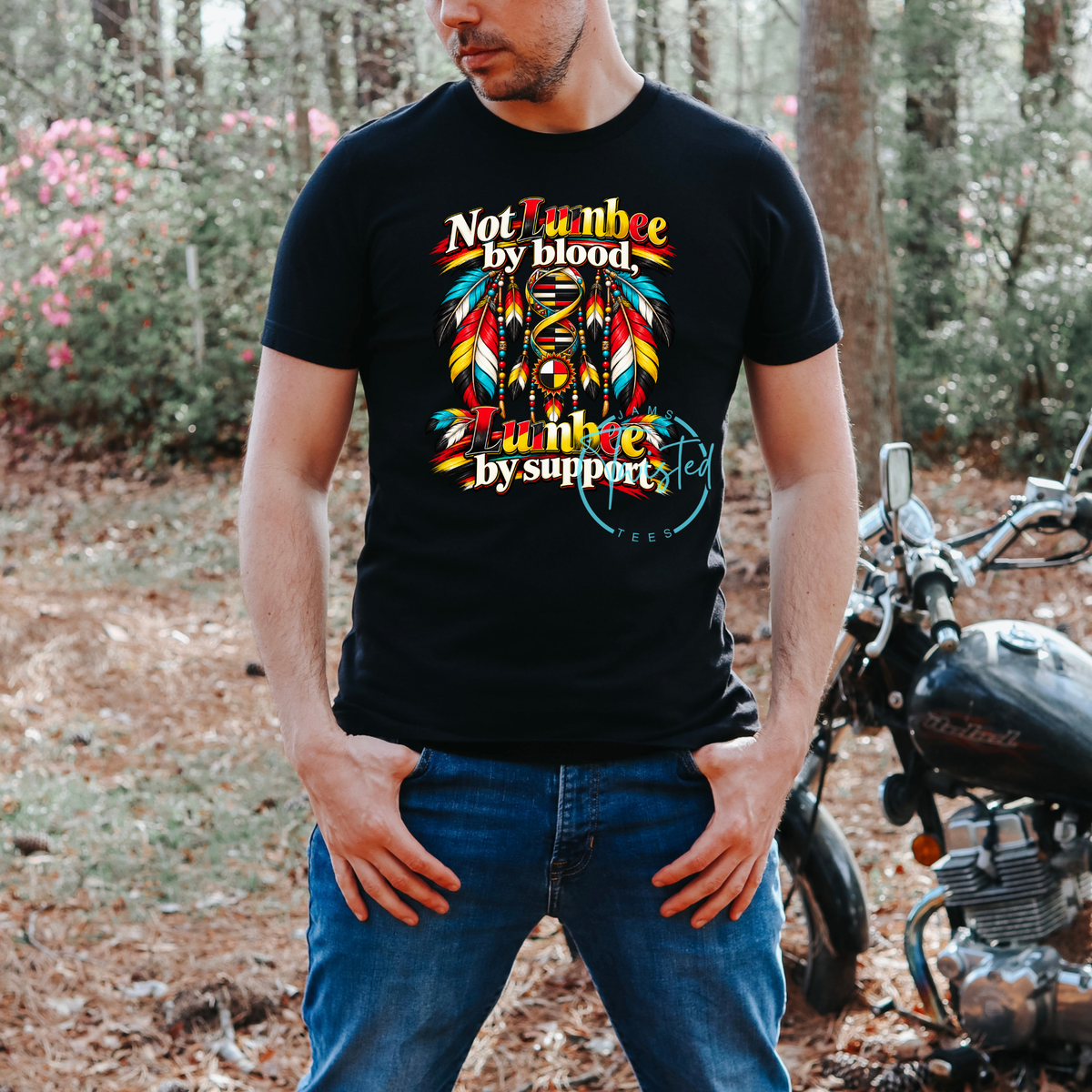 Not Lumbee by Blood, Lumbee by Support Tee