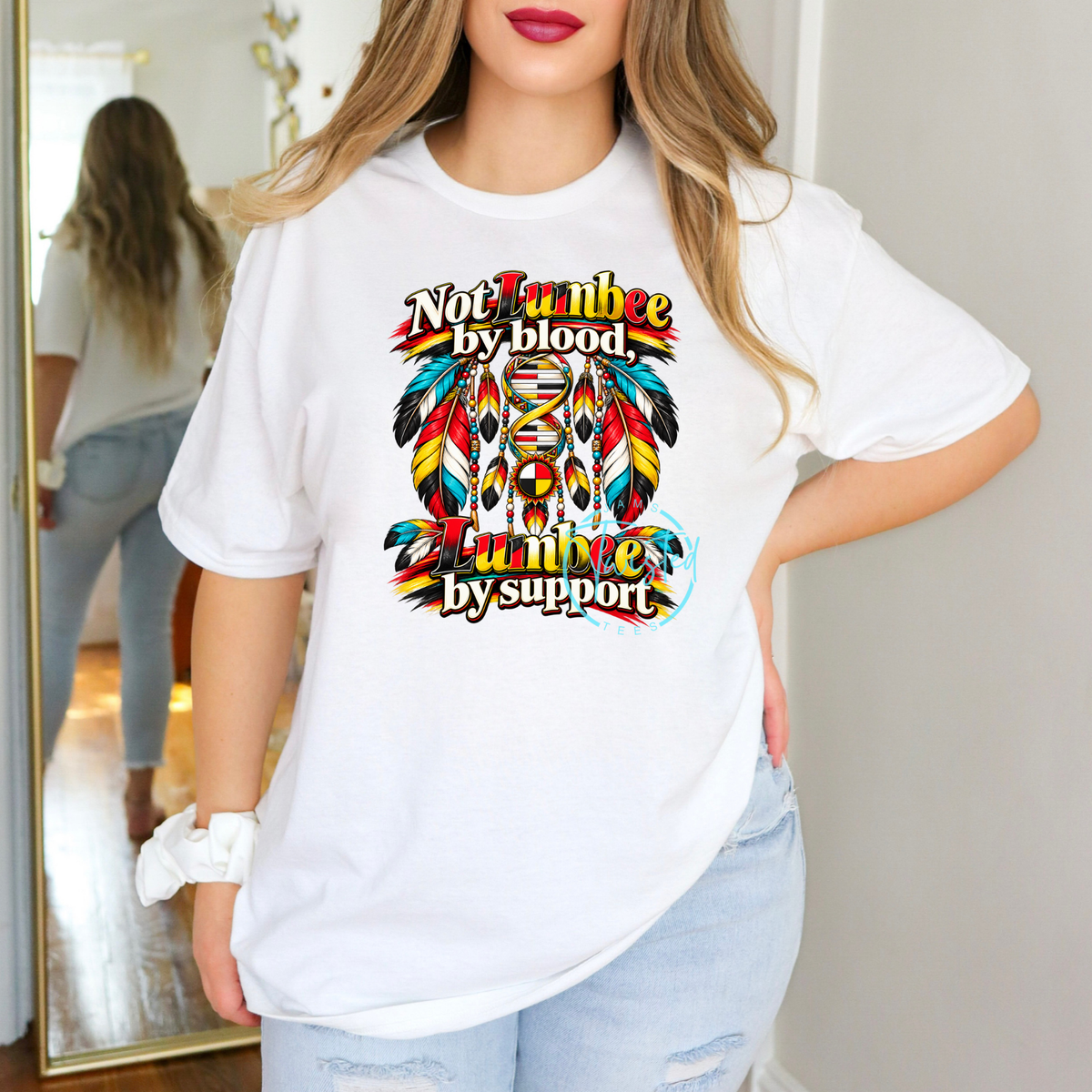 Not Lumbee by Blood, Lumbee by Support Tee